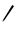 /